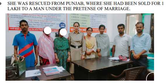SHE WAS RESCUED FROM PUNJAB, WHERE SHE HAD BEEN SOLD FOR 1 LAKH TO A MAN UNDER THE PRETENSE OF MARRIAGE