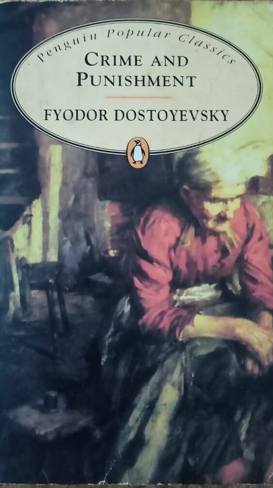 Crime and Punishment- Fyodor Dostoyevsky