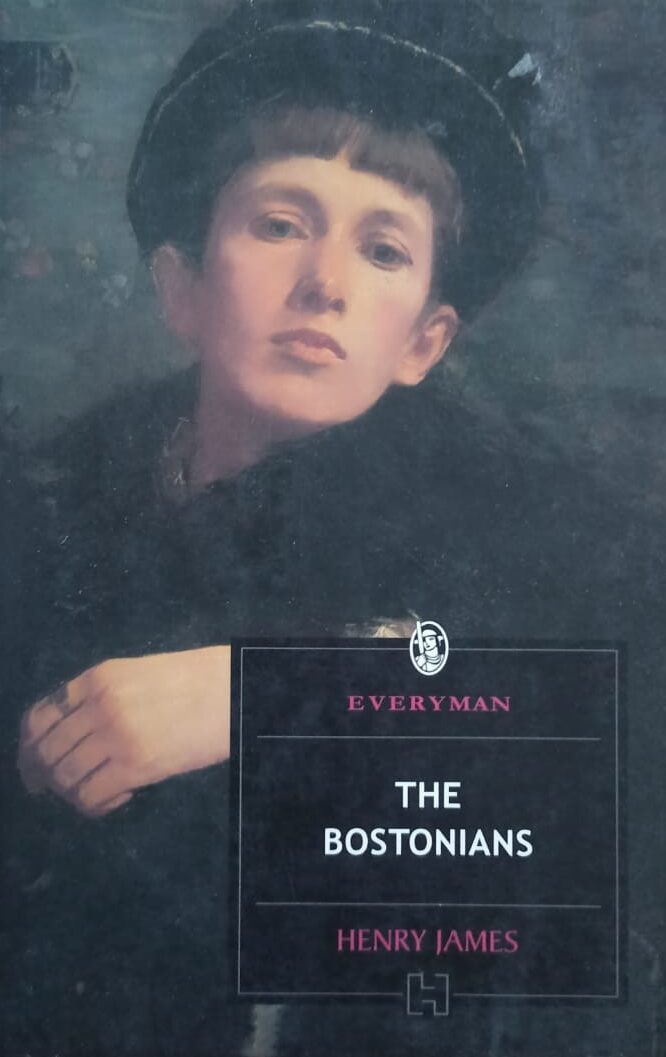 The Bostonians- Henry James