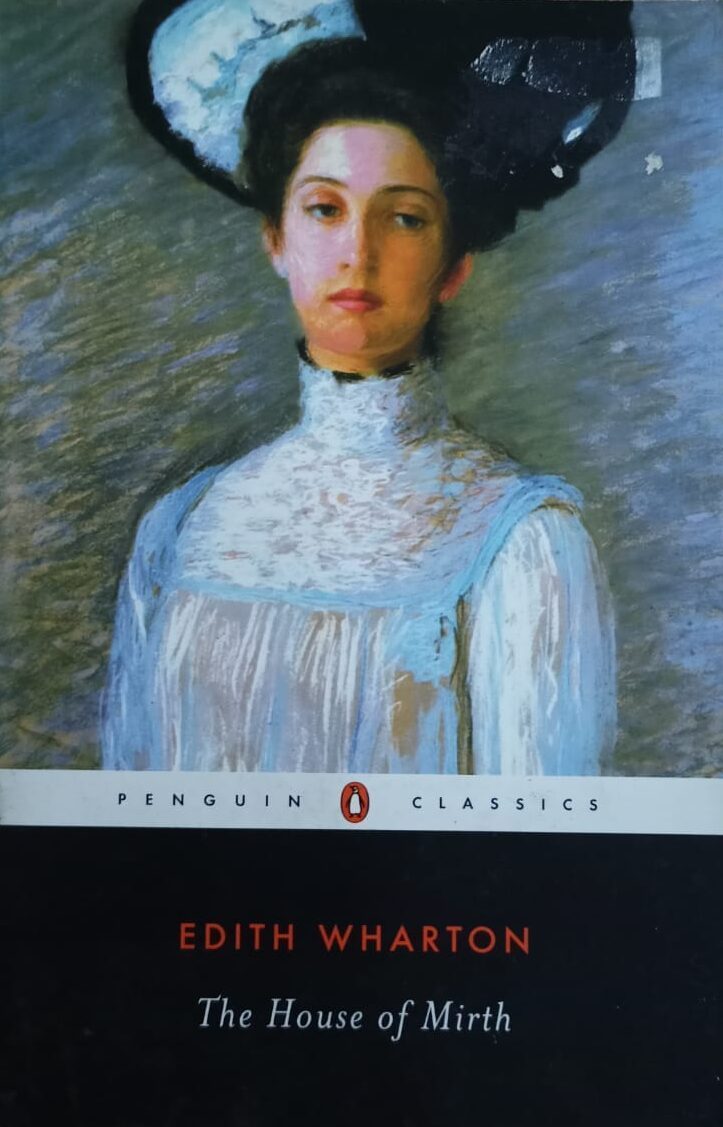 The House of The Mirth- Edith Wharton