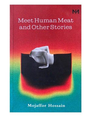 Meet Human Meat and Other Stories
